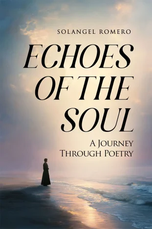 Echoes Of The Soul By Author Solangel Romero Bookcover
